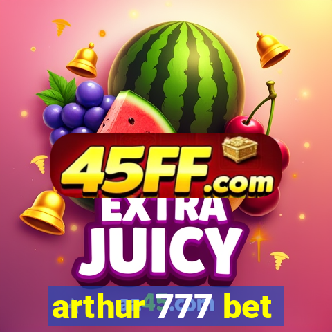 arthur 777 bet